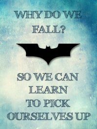 why-do-we-fall-batman-movie-quotes-sayings-pictures